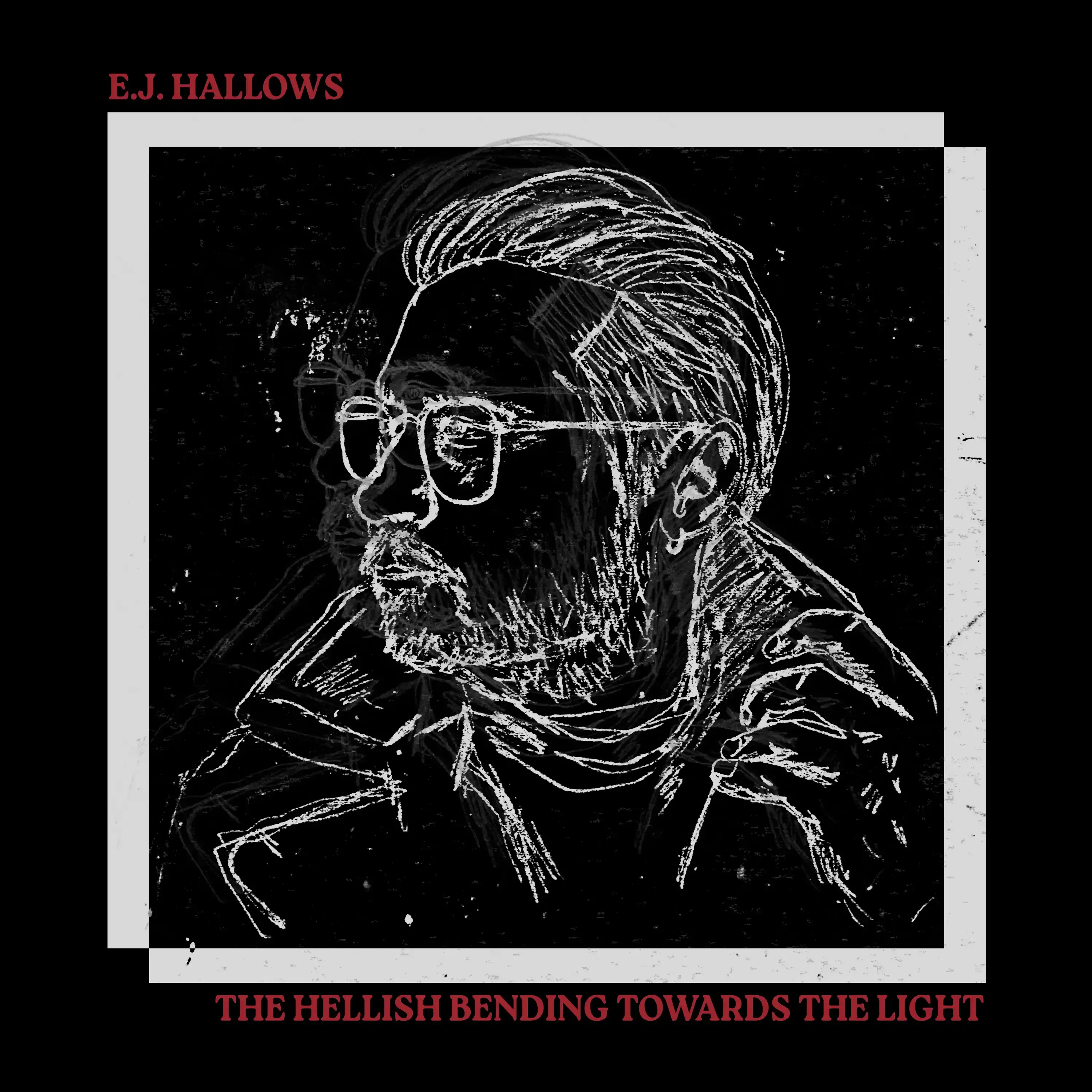 E.J. Hallows Album Art of The Hellish Bending Towards The Light - LP